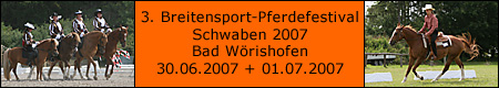 Klicken, fr Fotos vom 3. Breitensport-Pferdefestival Schwaben 2007 in Bad Wrishofen