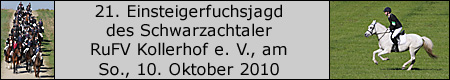 Klicken, fr Fotos von der 21. Einsteiger-Fuchsjagd 2010 vom Schwarzachtaler Reit- Und Fahrverine Kollerhof e. V.